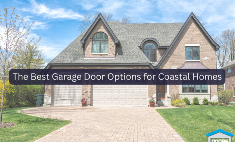 Garage Doors Near the Beach: Coastal Style Meets Lasting Durability